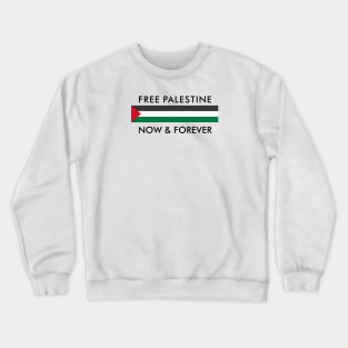 Palestine forever Crewneck Sweatshirt